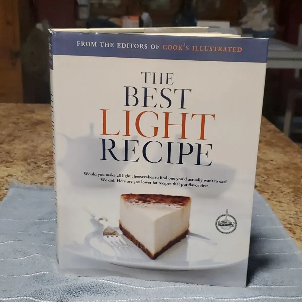 The Best Light Recipe COOKBOOK. by the  editors of cook's illustrated HC DJ 1st